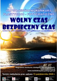 Rusza VIII Wojewódzki Konkurs Plastyczno-Fotograficzny „Wolny czas – bezpieczny czas”.