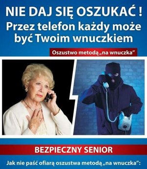 Co powinieneś wiedzieć o oszustwach metodą na wnuczka czy policjanta?