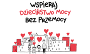 Dzieciństwo bez Przemocy – finał ogólnopolskiej kampanii