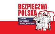 Informujemy i edukujemy - rusza kampania informacyjna MSWIA, MON i RCB