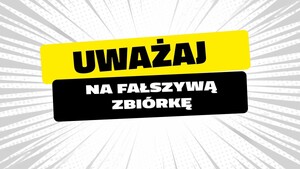 Bankowcy dla CyberEdukacji: uważaj na „fałszywe zbiórki”