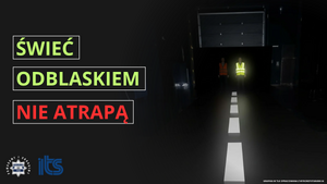 Świeć odblaskiem, nie atrapą!